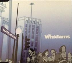 Download The Whitlams - Made Me Hard