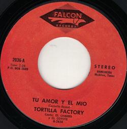 Download Tortilla Factory - Tu Amor Y El Mio