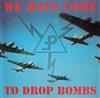 écouter en ligne Pouppée Fabrikk - We Have Come To Drop Bombs