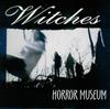 écouter en ligne Witches - Horror Museum