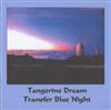 Album herunterladen Tangerine Dream - Transfer Blue Night