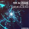 descargar álbum FFT & Crank - Day Off Chemical Bond