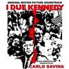 télécharger l'album Carlo Savina - I Due Kennedy La Donna Degli Altri E Sempre Piu Bella