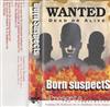 baixar álbum Born Suspects - Wanted Dead Or Alive