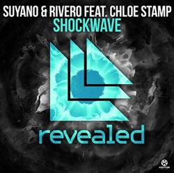 Download Suyano & Rivero Feat Chloe Stamp - Shockwave