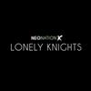 online luisteren Neonation X - Lonely Knights