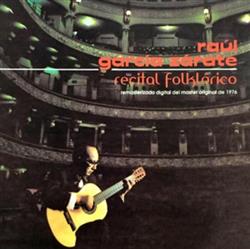 Download Raúl García Zárate - Recital Folklórico