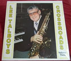 Download Lee Talboys - Crossroads Where Yesterday Meets Today Volume Three