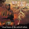 online luisteren Steve Eden - Ritual Dance Of The Android Indian