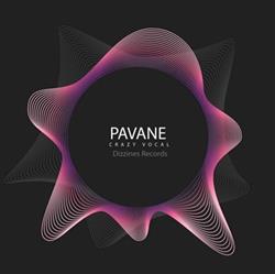 Download Pavane - Crazy Vocal