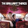 ascolta in linea The Brilliant Things - Stronger Than Romeo