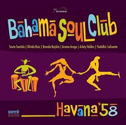 Download The Bahama Soul Club - Havana 58