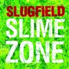 online luisteren Slugfield - Slime Zone