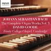 descargar álbum Johann Sebastian Bach, David Goode - The Complete Organ Words Vol 3