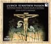 Album herunterladen JS Bach John Eliot Gardiner - St Matthew Passion Matthäus Passion Passion Selon St Matthieu