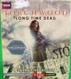 ouvir online Sarah Pinborough Read By Indira Varma Torchwood - Long Time Dead