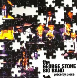 Download The George Stone Big Band - Piece By Piece