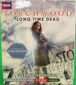 Download Sarah Pinborough Read By Indira Varma Torchwood - Long Time Dead