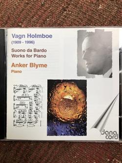 Download Vagn Holmboe, Anker Blyme - Suono Da Bardo Works for Piano