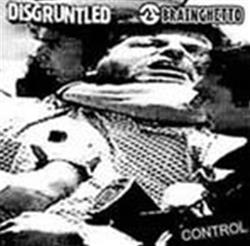 Download Disgruntled Brain Ghetto - Control