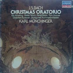 Download JS Bach, Elly Ameling, Helen Watts, Peter Pears, Tom Krause, Lübecker Kantorei, Stuttgarter Kammerorchester, Karl Münchinger - Christmas Oratorio