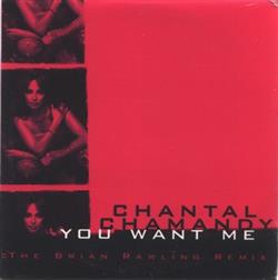 Download Chantal Chamandy - You Want Me The Brian Rawling Remix