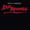 ladda ner album Keith Emerson - Best Revenge