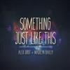 ascolta in linea Alex Goot + Madilyn Bailey - Something Just Like This