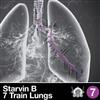 écouter en ligne Starvin B - 7 Train Lungs