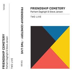 Download Friendship Cemetery - Two Live