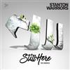 escuchar en línea Stanton Warriors - Still Here The Remixes