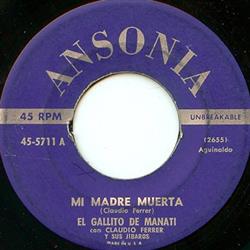 Download El Gallito De Manati - Mi Madre Muerta