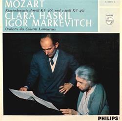 Download Mozart, Clara Haskil, Igor Markevitch, Orchestre Des Concerts Lamoureux - Klavierkonzerte D moll KV 466 Und C moll KV 491