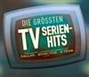 écouter en ligne Various - Die Grössten TV Serienhits