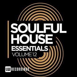 Download Various - Soulful House Essentials Volume 12