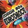 écouter en ligne Various - Mega 80s Eurodance Non Stop