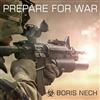 escuchar en línea Boris Nech - Prepare for War