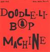 last ned album The DoodleLiBop's - Doodle Li Bop Machine