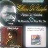 escuchar en línea William DeVaughn - Figures Cant Calculate Be Thankful For What You Got