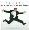 descargar álbum Felice - We Gaan Het Kot Afbreken