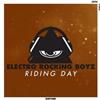 last ned album Electro Rocking Boyz - Riding Day