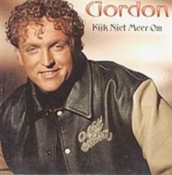 Download Gordon - Kijk Niet Meer Om