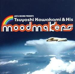 Download Tsuyoshi Kawakami & His Moodmakers - Tsuyoshi Kawakami His Moodmakers