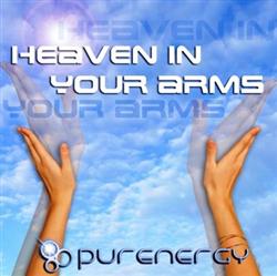 Download PurEnergY - Heaven In Your Arms