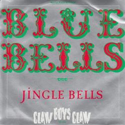 Download Claw Boys Claw - Blue Bells