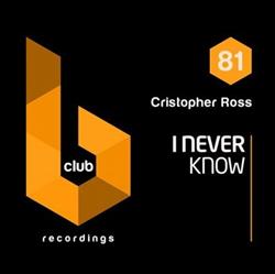 Download Christopher Ross - I Never Know