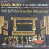 ascolta in linea Carlo Loffredo E La Sua New Orleans Band - Ciao Rudy Il Mio Nome