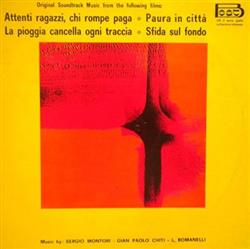 Download S Montori GP Chiti L Romanelli - Original Soundtrack Music From The Following Films Attenti Ragazzi Chi Rompe Paga Paura In Città La Poggia Cancella Ogni Traccia Sfida Sul Fondo