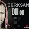 online anhören Berksan - Oh Oh