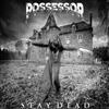 Album herunterladen Possessor - Stay Dead